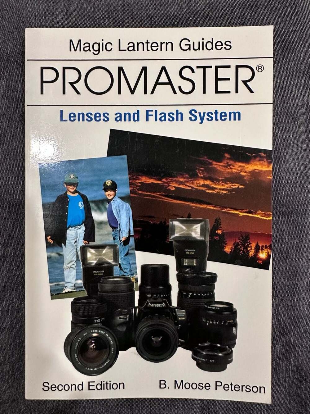 Magic Lantern Guides Promaster Lenses and Flash System Second Edition Book